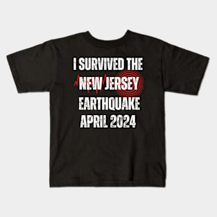 I Survived the New Jersey Earthquake April 2024 Kids T-Shirt